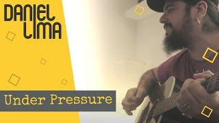 Daniel Lima - Under Pressure (Queen & David Bowie)