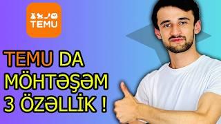 TEMU'NUN BİLMƏDİYİNİZ 3 MÖHTƏŞƏM ÖZƏLLİYİ !(Temu Azerbaycan Sifaris)