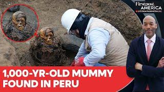 Perú: Momia de mil años desenterrada bajo una calle de Lima | Firstpost America | N18G