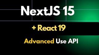 Advanced Nextjs15 +  React 19 use API: Use Cases and Async/Await Comparison