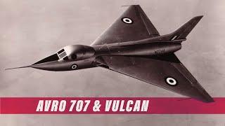 The Avro707s and the mighty Vulcan