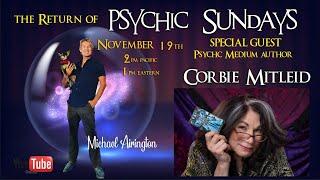 The return of PSYCHIC SUNDAYS with Michael Airington