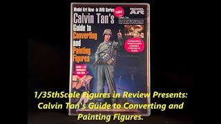 Calvin Tan's Complete Guide to Converting and Painting Figures Review.