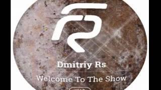 Dmitriy Rs - Welcome To The Show