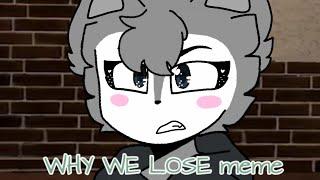 Why we lose (animation meme) PIGGY BOOK 2 // flipaclip