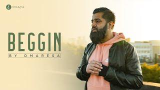 Omar Esa - Beggin | Official Nasheed Video