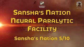 Sansha's Nation Neural Paralytic Facility - Eve Online Exploration Guide