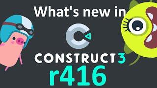 What's new in Construct 3 r416