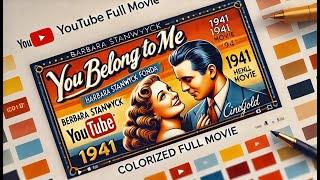 You Belong to Me (1941) - Classic Romantic Comedy | Colorized Full Movie