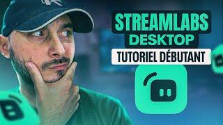 Streamlabs Tutoriel Débutant (2024 )