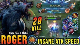 29 Kills + 2x MANIAC!! Roger Insane Attack Speed Build - Build Top 1 Global Roger ~ MLBB