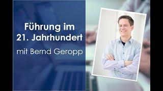 Bernd Geropp | Führung im 21. Jahrhundert