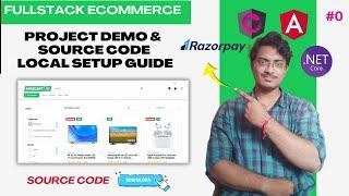 Full Stack E-commerce Project #0 : Project Demo & Source Code Local Setup Guide