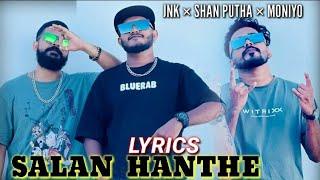 DJ JNK - SALAN HANTHE (සලන් හන්තෙ)| OFFCAL LYRICS VIDEO @DJJNK Ft @SHANPUTHA × @Moniyo_NEW RAP