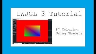 New LWJGL 3 3D Game Tutorial - #7 Coloring using Shaders