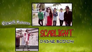 Scarlight - Dasar bodoh [Official Music Video]