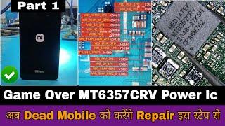 MTK6357CRV Game Over | अब Dead Mobile को करेंगे Repair इस स्टेप से