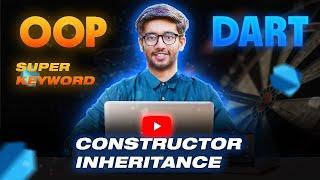 #11 Inheritance of Constructor in Dart OOP || Dart OOP Tutorials For Beginners in Hindi/Urdu