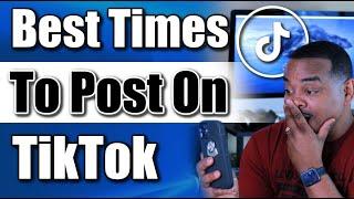 The Best Times To Post On TikTok To Get More Views