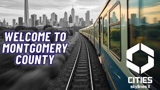 To The Big City!! | Montgomery County | Cities Skylines 2 | EPISODE 17