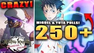 MIGUEL & YUTA 250+ SUMMONS! (Jujutsu Kaisen Phantom Parade)