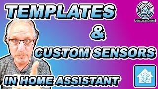 Templates and Custom Sensors in Home Assistant - How To TUTORIAL