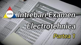 Intrebari si Raspunsuri - Sesiunea ANRE 2024 - Examen Electricieni gradul IIA/IIB