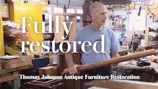 A Restoration In Full - Thomas Johnson Antique Furniture Restoration