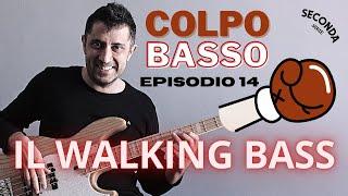 Il WALKING BASS | Colpo Basso Ep. 14 (lezioni di basso elettrico) by Ale De Rosa