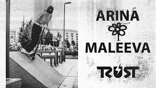 Arina Maleeva | Welcome To TRUST