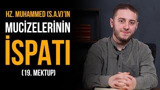 Peygamberimiz'in (s.a.v) Mucizelerinin İspatı - (19. Mektup / 7. Nükteli İşaret)