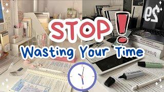 How to STOP wasting your time ⏰