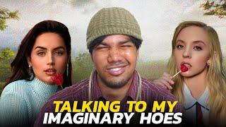 Talking To My Imaginary Hoes W/ @tbagsaiko  