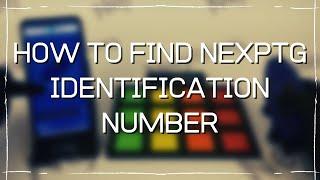 HOW TO FIND NEXPTG GAUGE IDENTIFICATION NUMBER