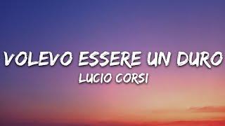 Lucio Corsi - Volevo essere un duro (Sanremo 2025) [Testo/Lyrics]