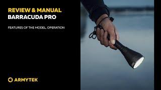 Review & Manual: Armytek Barracuda Pro