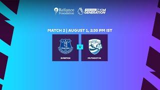 Everton vs Muthoot FA | PL Next Generation Cup 2024