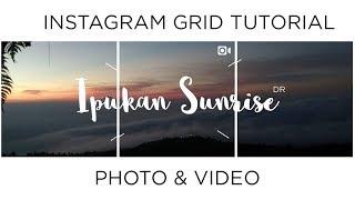 instagram grids photo with video - tutorial step by step