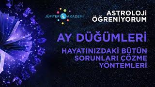 Hayatınızdaki Bütün Sorunları Aşma Yöntemleri - Ay Düğümleri