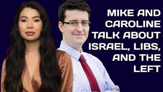 The KWAN FROM PA Podcast | Mike from PA and Caroline Kwan talk about Israel, America, and the Left