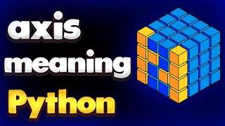 axis meaning in NumPy functions | Module NumPy Tutorial - Part 15