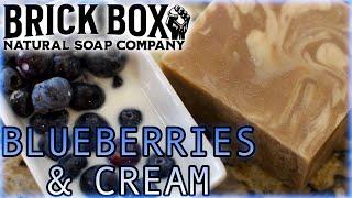 BLUEBERRIES & CREAM | Brick Box | Soap Review