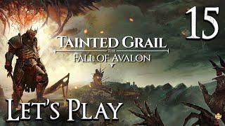 Tainted Grail: The Fall of Avalon - Let's Play 15: Whispers in the Dark