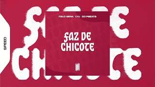 FAZ DE CHICOTE  - LYU, ITALO SENA, DJ PBEATS (SPEED)