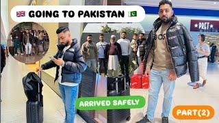 ARRIVED SAFLEY IN PAKISTAN  TRAVELLING FROM UK  TO PAKISTAN  ISLAMABAD AIRPORT #vlog75