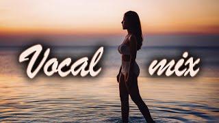 Beautifull vocal mix! Красивый женский вокал. Only best music!