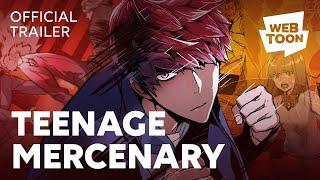Teenage Mercenary (Official Trailer) | WEBTOON