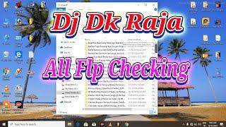 Dj Dk Raja All Flp Check ️!! Flp Project Test !! Flp Project All Check !! Music By Technical