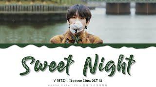 V (BTS) - 'Sweet Night' (Itaewon Class OST 12) Lyrics Color Coded (Eng)