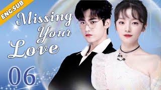 [Eng Sub] Missing Your Love EP06| Chinese drama|  Love of time| Zhou Keyu, Bubble Zhu